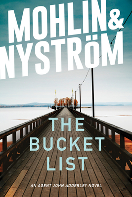 The Bucket List by Peter Nyström, Peter Mohlin