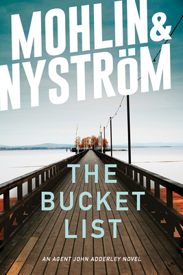 The Bucket List by Peter Mohlin, Peter Nyström