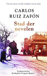 Stad der nevelen by Carlos Ruiz Zafón