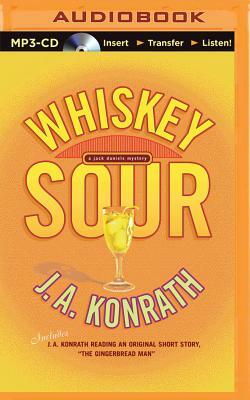 Whiskey Sour by J.A. Konrath