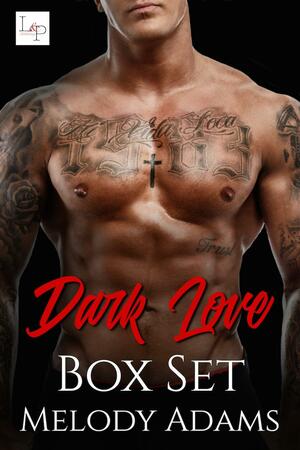 Dark Love Box Set by Melody Adams, Melody Adams