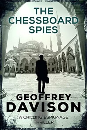 The Chessboard Spies by Geoffrey Davison