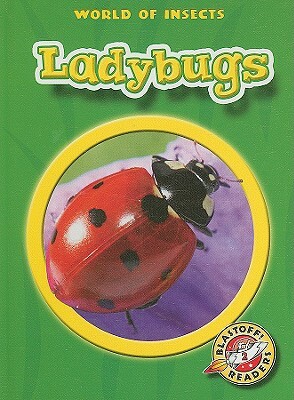 Ladybugs by Martha E.H. Rustad