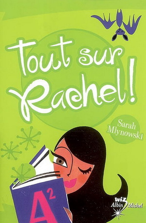 Tout Sur Rachel ! by Sarah Mlynowski