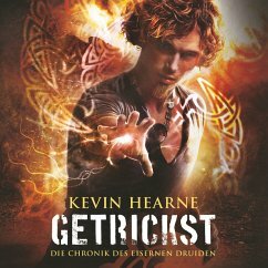 Getrickst by Kevin Hearne