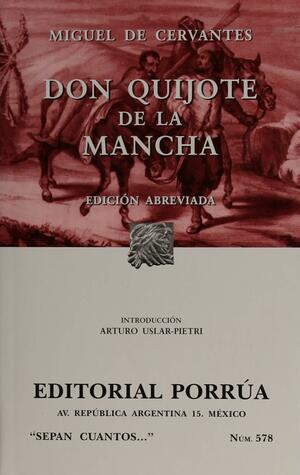 Don Quijote de la Mancha. Edición abreviada. by Miguel de Cervantes