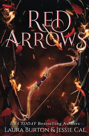 Red Arrows by Laura Burton, Jessie Cal