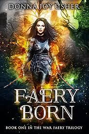 Faery Born by Donna Joy Usher