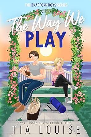 The Way We Play by Tia Louise