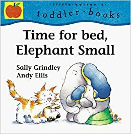 Time for Bed, Elephant Small by Sally Grindley