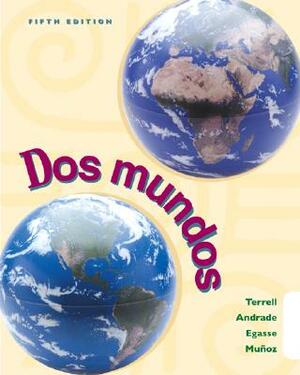 DOS Mundos (Student Edition W/ Listening Comprehension Cassette) by Tracy D. Terrell, Magdalena Andrade, Jeanne Egasse