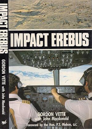 Impact Erebus by Peter Thomas Mahon, John David Macdonald, Gordon Vette