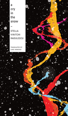 A Cry in the Snow: And Other Poems by Stella Vinitchi Radulescu