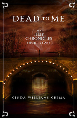Dead to Me by Cinda Williams Chima