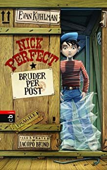 Nick Perfect - Bruder per Post by Evan Kuhlman