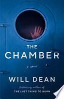 The Chamber: A Novel by Will Dean