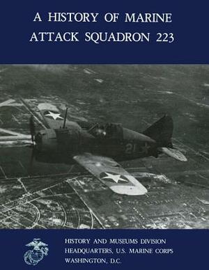 A History of Marine Attack Squadron 223 by Brett A. Jones Usmc