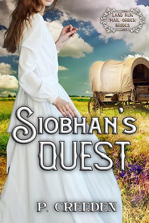 Siobhan's Quest by P. Creeden, P. Creeden