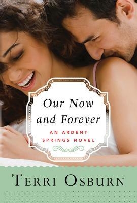 Our Now and Forever by Terri Osburn