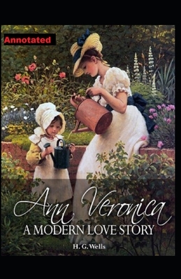 Ann Veronica Annotated by H.G. Wells