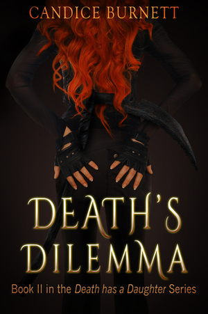 Death's Dilemma by Candice Marie Burnett
