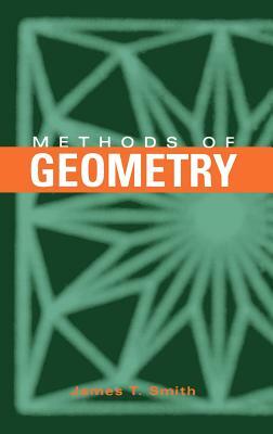 Methods of Geometry by James T. Smith