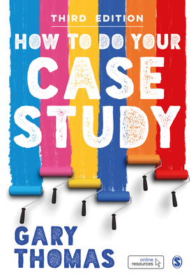 How to Do Your Case Study by Gary Thomas