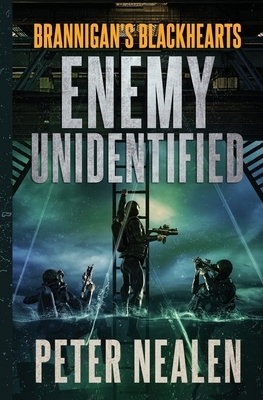 Enemy Unidentified by Peter Nealen