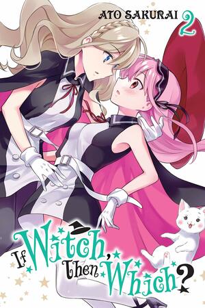 If Witch, Then Which?, Vol. 2 by Ato Sakurai