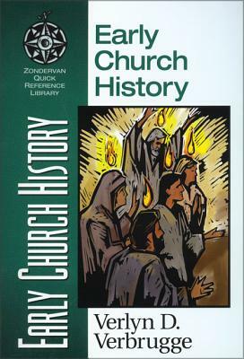 Early Church History by Verlyn Verbrugge