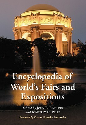 Encyclopedia of World's Fairs and Expositions by John E. Findling