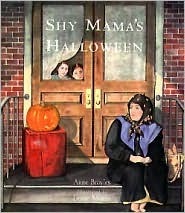 Shy Mama's Halloween by Leane Morin, Anne Broyles