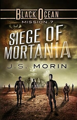 Siege of Mortania by J.S. Morin