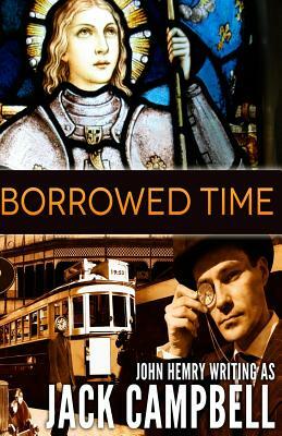 Borrowed Time by Jack Campbell