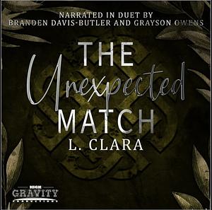 The Unexpected Match by L. Clara