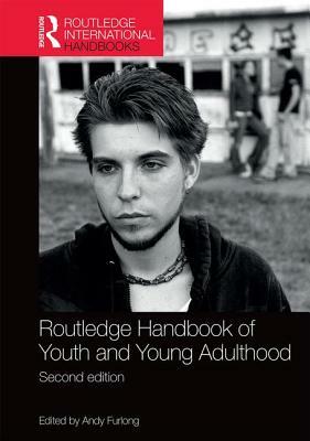 Routledge Handbook of Youth and Young Adulthood by 