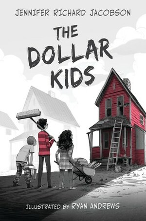 The Dollar Kids by Jennifer Richard Jacobson, Ryan Andrews