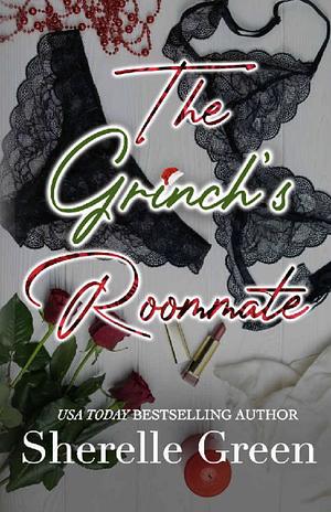 The Grinch's Roommate by Sherelle Green