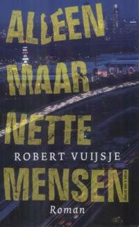 Alleen maar nette mensen by Robert Vuijsje