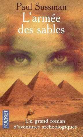 L'armée des sables by Paul Sussman, Christian Molinier