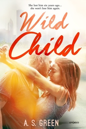 Wild Child by A.S. Green