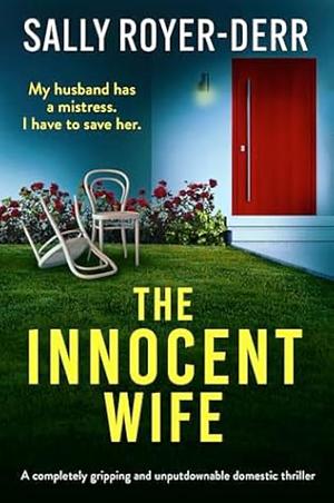 The Innocent Wife by Sally Royer-Derr