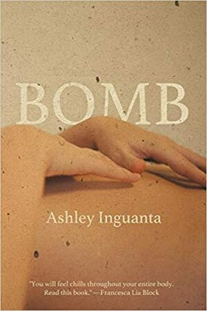 Bomb by Ashley Inguanta