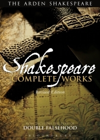 The Arden Shakespeare: Complete Works by William Shakespeare