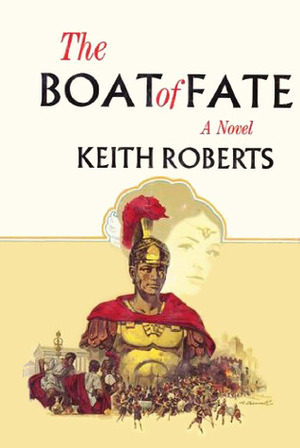 The Boat of Fate by Keith Roberts