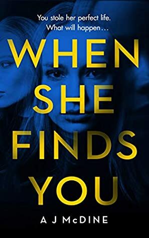 When She Finds You by A.J. McDine