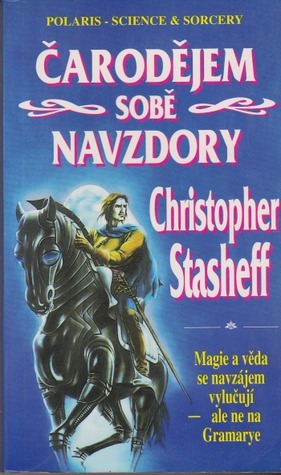 Čarodějem sobě navzdory by Petr Caha, Christopher Stasheff