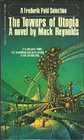 The Towers of Utopia by Mack Reynolds