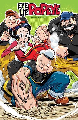 Free Comic Book Day 2024: Eye Lie Popeye #1 by Marcus Williams