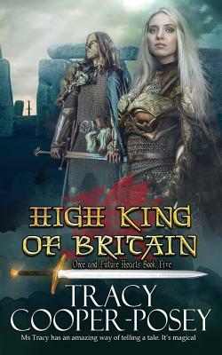 High King of Britain by Tracy Cooper-Posey
